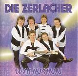 Die Zerlacher - Wahnsinn