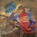 Thierry Moreau - T'es Pas La Quand J'vais Mal
