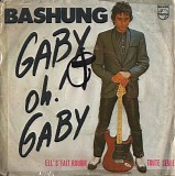 Bashung - Gaby Oh Gaby