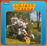 Orig. Aichfeld Sextett - Am Tanzboden