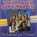 Viernauer Spitzbuben - Der SchlÃ¼ssel Zum 7. Himmel