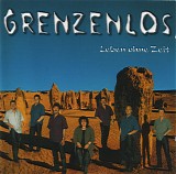 Grenzenlos - Leben Ohne Zeit