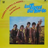Los Tigres Del Norte - Carrera Contra La Muerte... Frontera Internacional