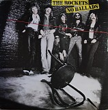 The Rockets - No Ballads