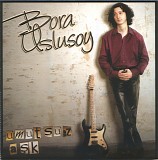 Bora Uslusoy - Umutsuz Ask