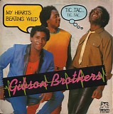 Gibson Brothers - My Heart Is Beatin' Wild