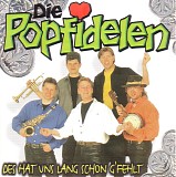 Die Popfidelen - Des Hat Uns Lang Schon G'Fehlt