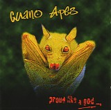 Guano Apes - Proud Like A God