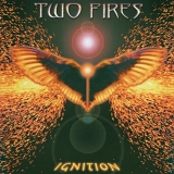 Two Fires - Ignition