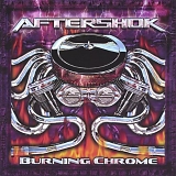 Aftershok - Burning Chrome