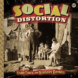 Social Distortion - Hard Times And Nursery Rhymes