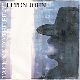Elton John - Take Me To The Pilot