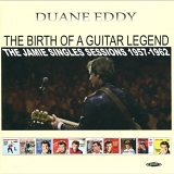 Duane Eddy - The Birth Of a Guitar Legend