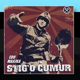 Edo Maajka - Stig'o cumur