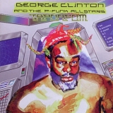 George Clinton & the P-Funk Allstars - George Clinton & The P-Funk Allstars