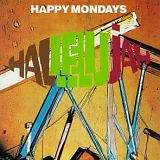 Happy Mondays - Hallelujah