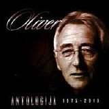 Oliver Dragojevic - Antologija