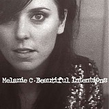 Melanie C - Beautful Intentions