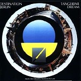 Tangerine Dream - Destination Berlin