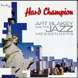 Art Blakey - Hard Champion