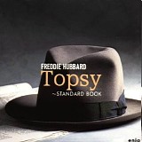 Freddie Hubbard - Topsy