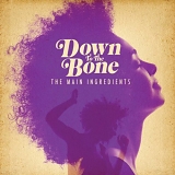 Down To The Bone - The Main Ingredients