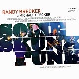The Brecker Brothers - Some Skunk Funk