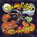 Brian Setzer - SETZER goes Instru-MENTAL