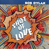 Bob Dylan - Shot Of Love