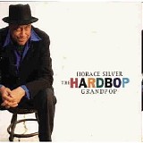 Horace Silver - The Hardbop Grandpop