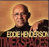 Eddie Henderson - Time and Spaces