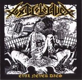 Toxic Holocaust - Evil Never Dies
