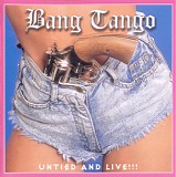 Bang Tango - United & Live!!!