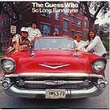 The Guess Who - So Long, Bannatyne