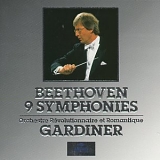 Gardiner & Orchestre Revolutionnaire et romantique - Beethoven â€¢ 9 Symphonies