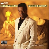 Tony Williams - Foreign Intrigue