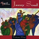 Jazzy Soul Volume 1 - Smooth Grooves - Jazzy Soul Volume One