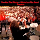 Trapeze - You Are the Music..We're Just the Band