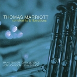 Thomas Marriott - Constraints & Liberations