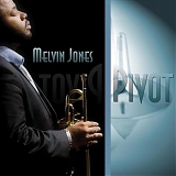 Melvin Jones - Pivot