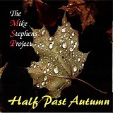Mike Stephens - Half Past Autumn