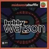 Bobby Watson - Midwest Shuffle