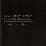 Acid Mothers Temple & The Melting Paraiso U.F.O. - Electric Heavyland