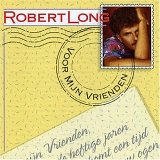 Robert Long - Mijn Vrienden