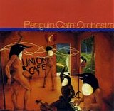 Penguin Cafe Orchestra - Union Cafe