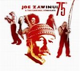 Joe Zawinul & Zawinul Syndicate, The - 75th