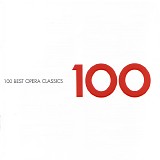 Various artists - 100 Best Opera Classics