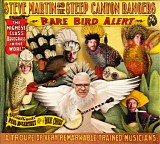 Steve Martin & Steep Canyon Rangers - Rare Bird Alert