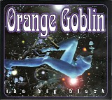 Orange Goblin - The Big Black