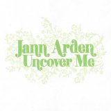 Jann Arden - Uncover Me